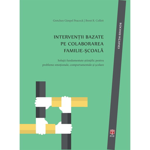 Interventii Bazate Pe Colaborarea FamiliE-Scoala de Gretchen Peacock [1]