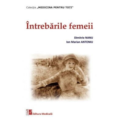 Intrebarile femeii de Dimitrie Nanu, Ion Marian Antoniu [1]