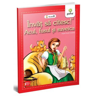 Invat sa citesc! Nivelul 0. Acul, fusul si suveica [1]