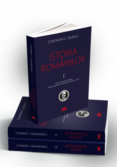 Istoria romanilor (vol. I-III) de Constantin C. Giurescu [1]