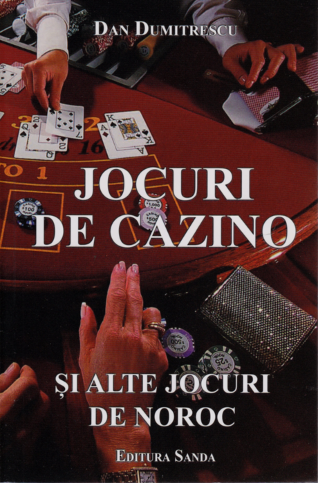 Jocuri De Cazino Si Alte Jocuri De Noroc de Dan Dumitrescu [1]