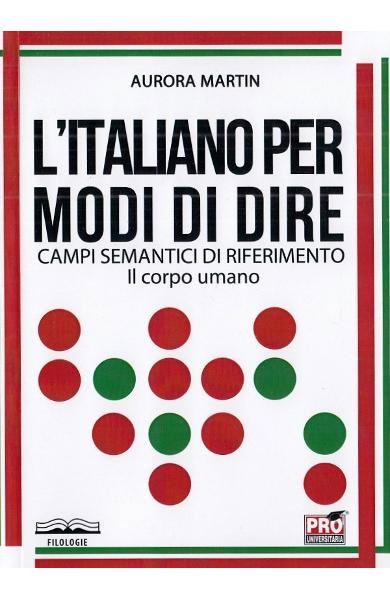 L'italiano per modi di dire. Campi semantici di riferimento: Il corpo umano [1]