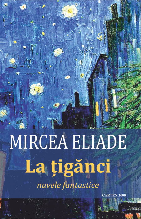 La tiganci de Mircea Eliade [1]