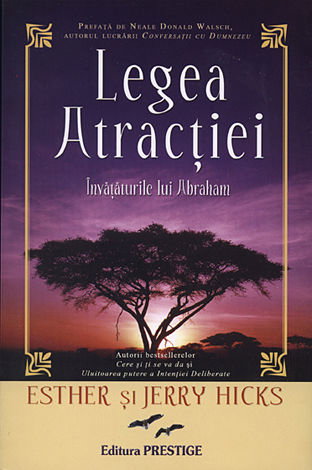 Legea Atractiei. Invataturile lui Abraham de Esther Hicks, Jerry Hicks [2]