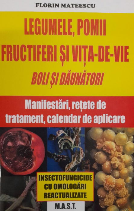 Legumele, Pomi fructieri si vita de vie boli si daunatori de Florin Mateescu [1]
