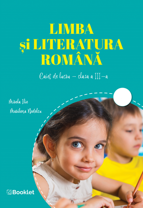 Limba si literatura romana. Caiet de lucru clasa a III-a [1]