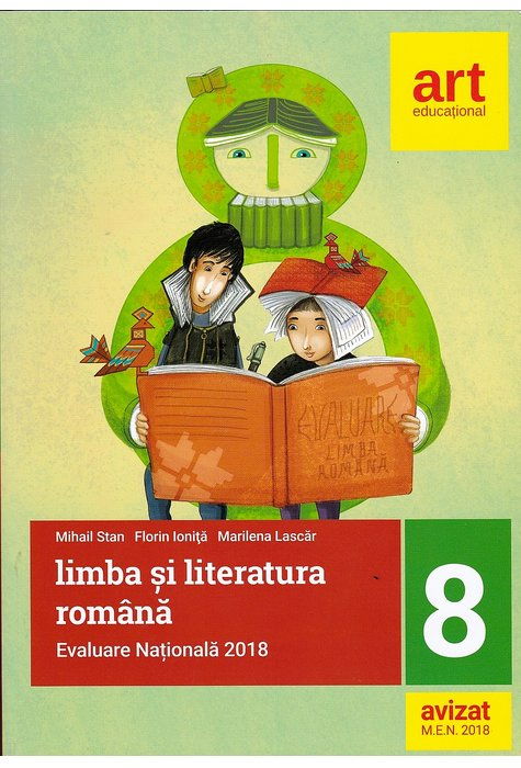Evaluare nationala la finalul clasei a VIII-a. Limba si literatura romana de Mihail Stan, Florin Ionita, Marilena Lascar [1]