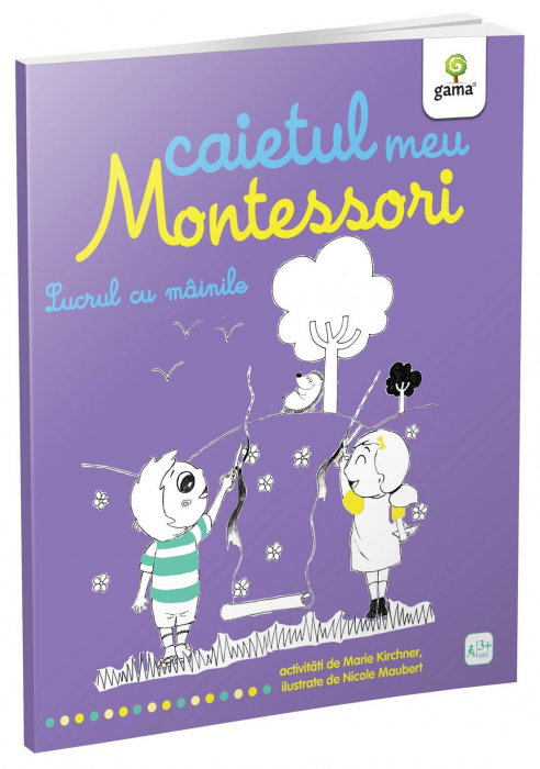 Lucrul cu mainile. Caietul meu Montessori [1]