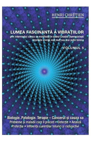 Lumea fascinanta a vibratiilor vol.5 de Henri Chretien [1]