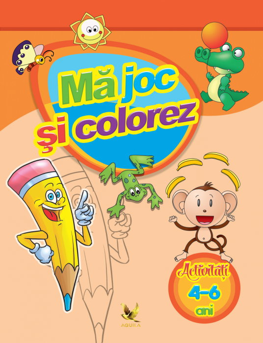 Ma joc si colorez. Activitati 4-6 ani [1]
