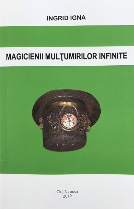 Magicienii multumirilor infinite de Ingrid Igna [1]
