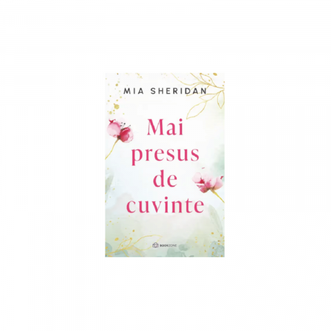 Mai presus de cuvinte - Mia Sheridan [1]