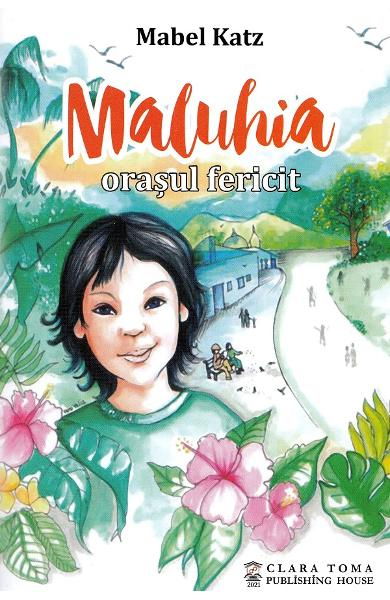 Maluhia, orasul fericit de Mabel Katz [2]