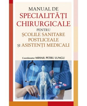 Manual de specialitati chirurgicale pentru scolile sanitare postliceale si asistenti medicali [1]