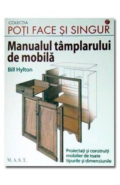 Manualul tamplarului de mobila de Bill Hylton [1]