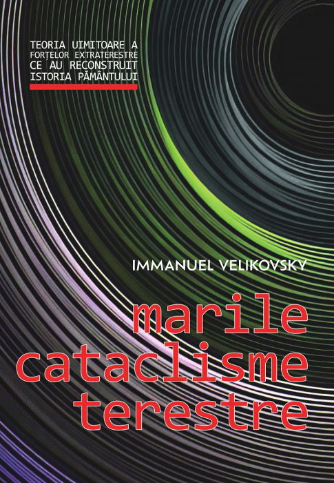 Marile cataclisme terestre de Immanuel Velikovsky [1]