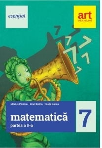 Esential. Matematica clasa a VII-a. Partea II de Marius Perianu, Ioan Balica, Paula Balica [1]