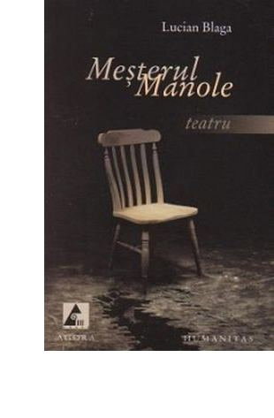 Mesterul Manole. Teatru de Lucian Blaga [1]