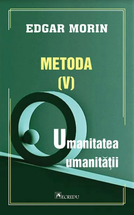 Metoda V. Umanitatea umanitatii [1]
