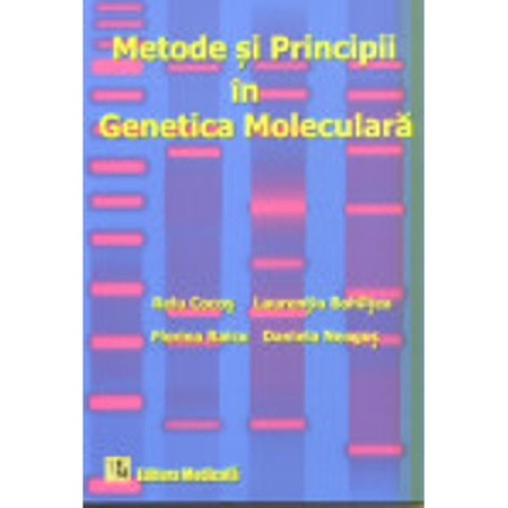 Metode si principii in genetica moleculara [1]