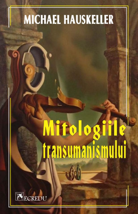 Mitologiile transumanismului [1]