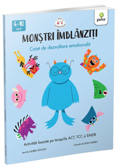 Monstri imblanziti. Activitati bazate pe terapiile ACT, TCC si EMDR [1]