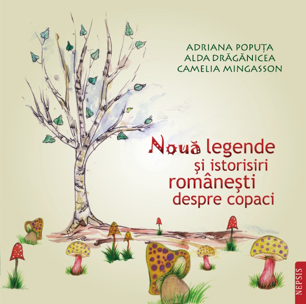Noua legende si istorisiri romanesti despre copaci de Adriana Poputa [1]