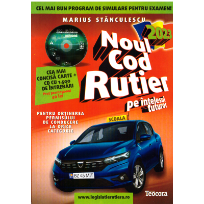 Noul Cod Rutier 2023 pe intelesul tuturor + CD de Marius Stanculescu [1]