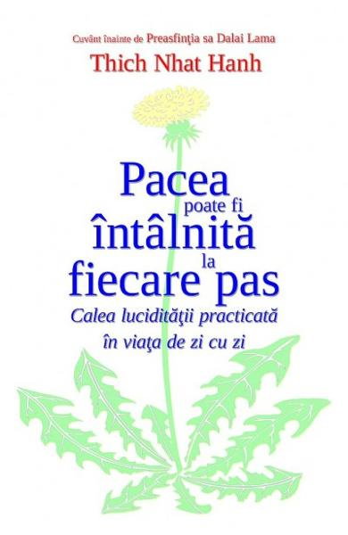 Pacea poate fi intalnita la fiecare pas [1]