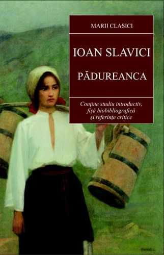 Padureanca de Ioan Slavici [1]