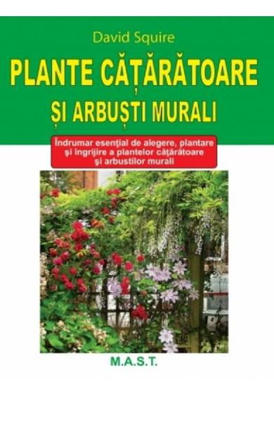 Plante cataratoare si arbusti murali de David Squire [1]