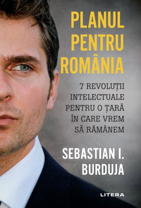 Planul pentru Romania de Sebastian I. Burduja [1]