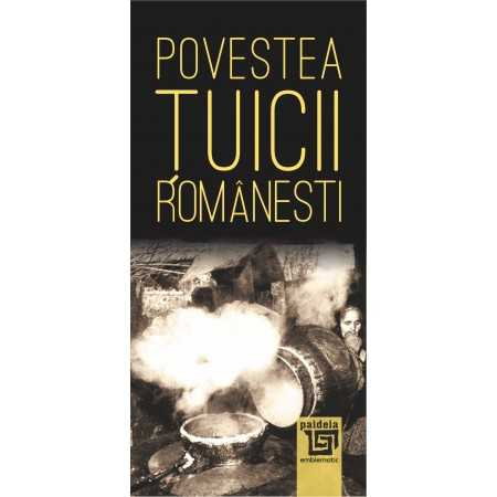 Povestea tuicii romanesti [1]