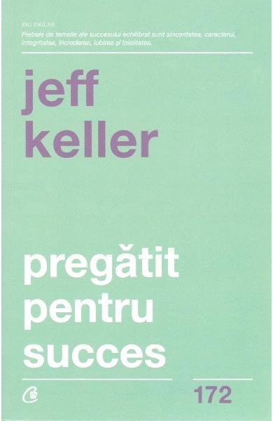 Pregatit pentru succes de Jeff Keller [2]
