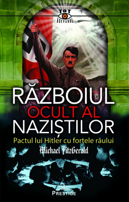 Razboiul Ocult al Nazistilor [1]