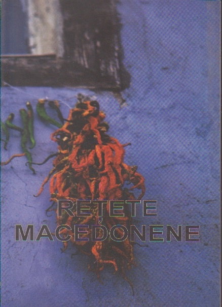 Retete Macedonene. Volumul I [1]