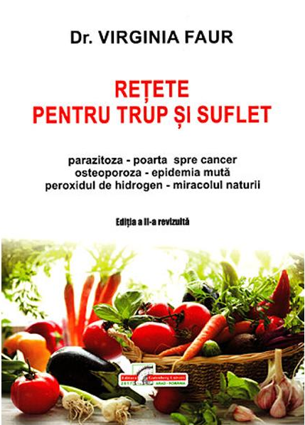 Retete pentru trup si suflet. Editia a III-a revizuita si adaugita [1]