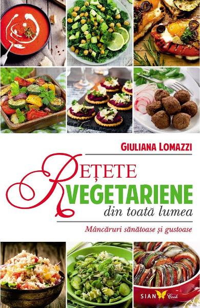 Retete vegetariene din toata lumea - Giuliana Lomazzi [1]