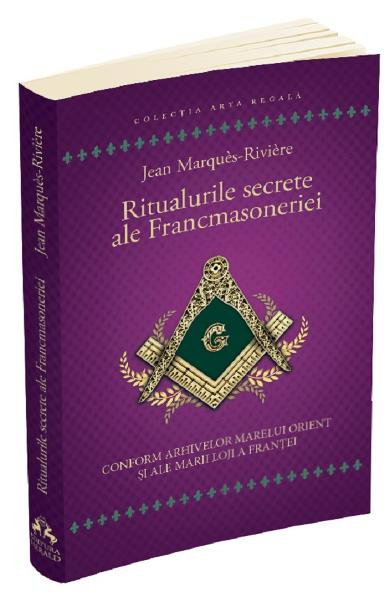 Ritualurile secrete ale Francmasoneriei [1]