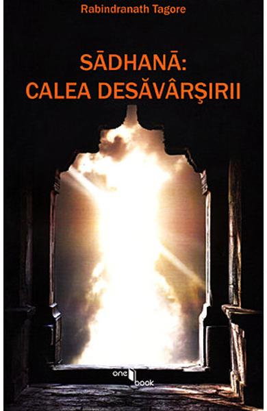 Sadhana: Calea desavarsirii [1]