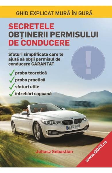 Secretele obtinerii permisului de conducere de Juhasz Sebastian [1]
