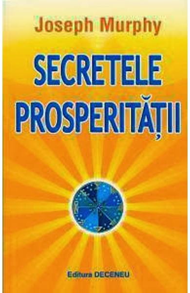 Secretele prosperitatii de Joseph Murphy [2]