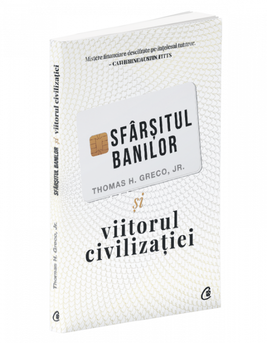 sfarsitul banilor si viitorul civilizatiei de thomas h greco jr, [1]