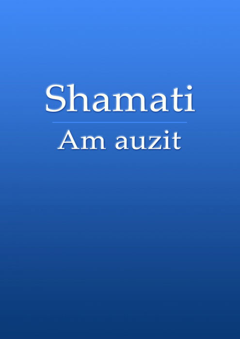 Shamati. Am auzit [1]