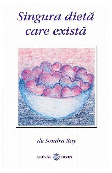 Singura dieta care exista de Sondra Ray [1]