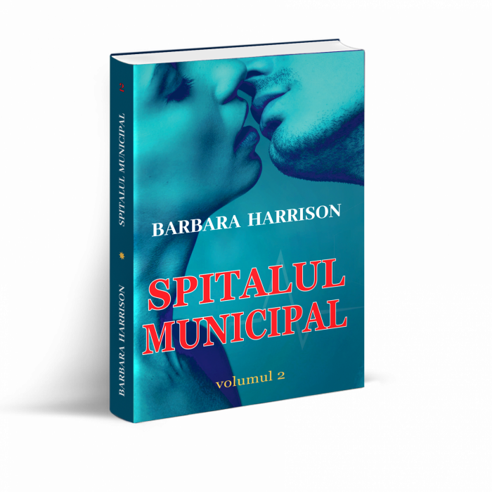 SPITALUL MUNICIPAL. Volumul 2 [1]