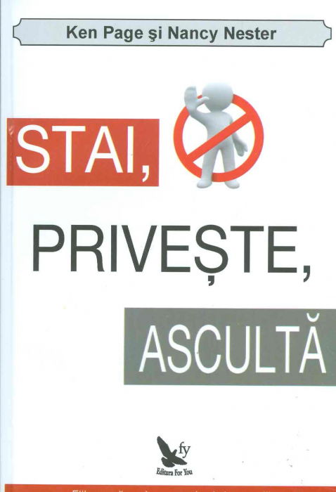 Stai, priveste, asculta: elibereaza vechea energie si simte-te liber de Ken Page , Nancy Nester [1]