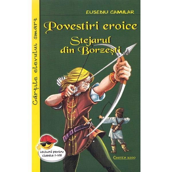 Stejarul din Borzesti. Povestiri eroice [1]