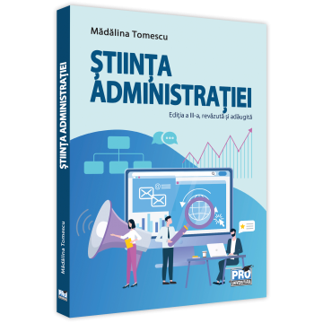 Stiinta administratiei. Editia a III-a, revazuta si adaugita [1]