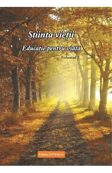 Stiinta vietii. Educatie pentru viata. Vol. 3 de Ioana Banda Claudia, Florica Maria Puscas [1]